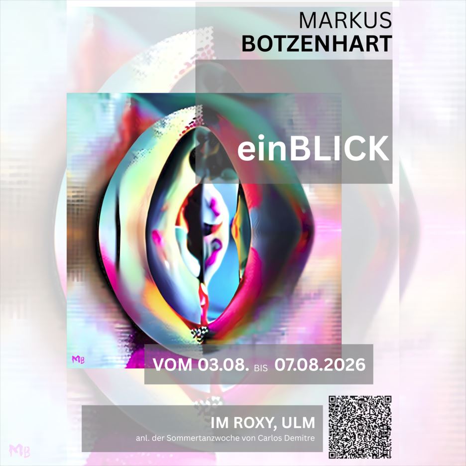 Ausstellung Ulm August 2026, Künstler MB, Markus Botzenhart